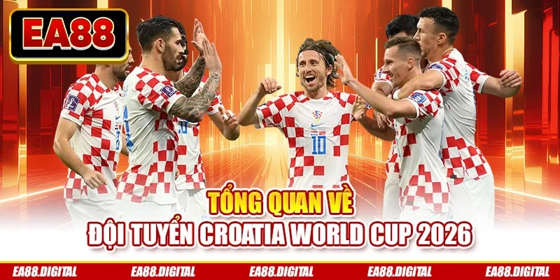 Tổng quan về đội tuyển Croatia World Cup 2026