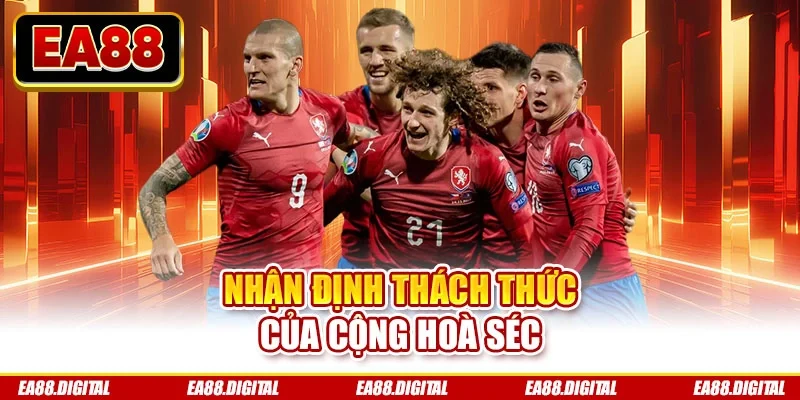 Nhận định thách thức của Cộng hoà Séc