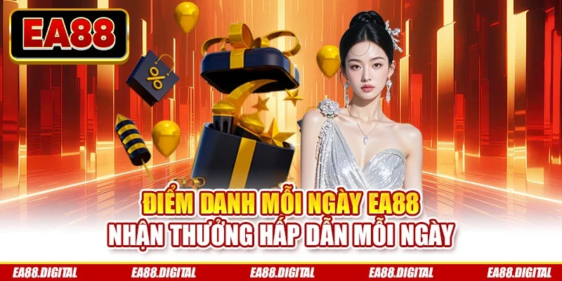 điểm danh mỗi ngày EA88