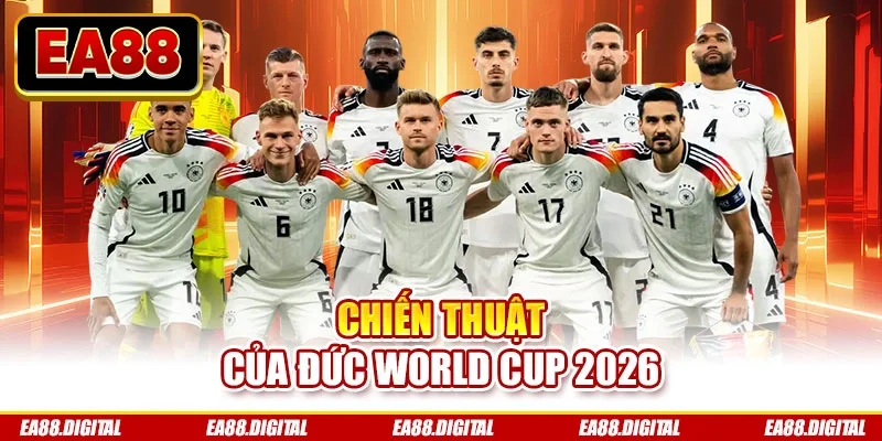 Chiến thuật của Đức World Cup 2026