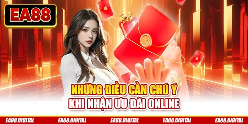 Những điều cần chú ý khi nhận ưu đãi online