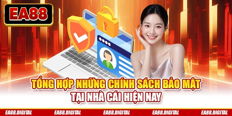 Tổng hợp những chính sách bảo mật tại nhà cái hiện nay