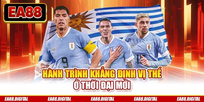 Hành trình khẳng định vị thế ở thời đại mới
