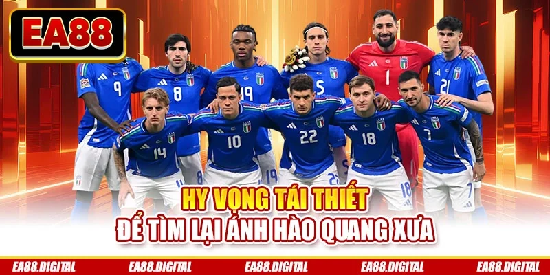 Hy vọng tái thiết để tìm lại ánh hào quang xưa